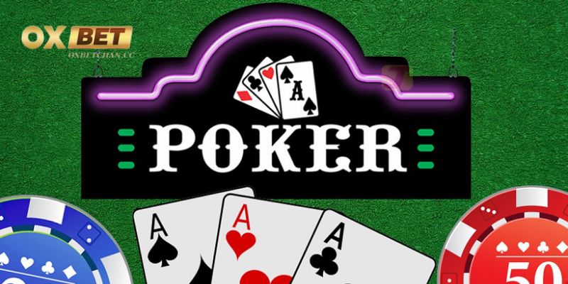 Nhà cái poker uy tín - Đánh giá các tiêu chuẩn 2023